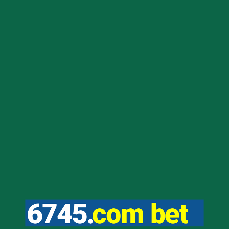 6745.com bet